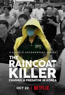 The Raincoat Killer: Chasing a Predator in Korea The Raincoat Killer: Chasing a Predator in Korea