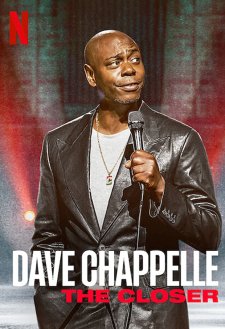 Dave Chappelle: The Closer Dave Chappelle: The Closer