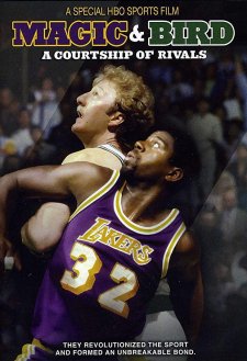 Magic & Bird: A Courtship of Rivals