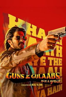 Guns & Gulaabs Guns & Gulaabs