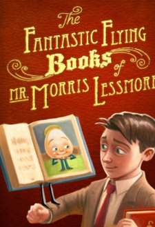 The Fantastic Flying Books of Mr. Morris Lessmore The Fantastic Flying Books of Mr. Morris Lessmore