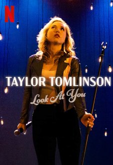 Taylor Tomlinson: Look at You Taylor Tomlinson: Look at You