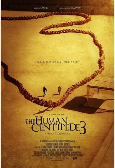 The Human Centipede III (Final Sequence) The Human Centipede III (Final Sequence)