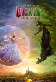 Wicked: For Good Wicked: For Good