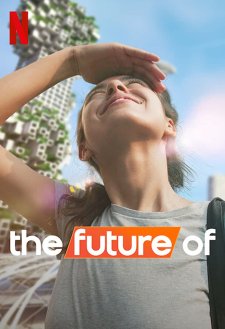 دانلود سریال The Future Of 2022 با زیرنویس فارسی و تماشای آنلاین