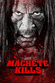 Machete Kills Machete Kills