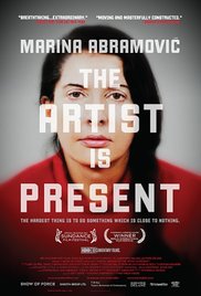 Marina Abramovic: The Artist Is Present Marina Abramovic: The Artist Is Present