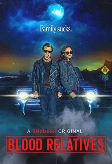 دانلود فیلم Blood Relatives 2022 با زیرنویس فارسی و تماشای آنلاین