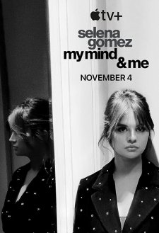 Selena Gomez: My Mind & Me Selena Gomez: My Mind & Me