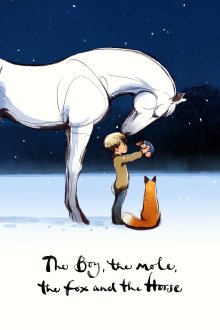 The Boy, the Mole, the Fox and the Horse The Boy, the Mole, the Fox and the Horse