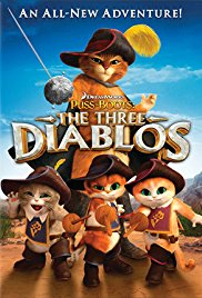 Puss in Boots: The Three Diablos Puss in Boots: The Three Diablos