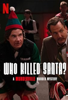 Who Killed Santa? A Murderville Murder Mystery Who Killed Santa? A Murderville Murder Mystery