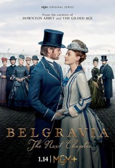 Belgravia: The Next Chapter Belgravia: The Next Chapter