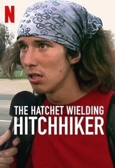 The Hatchet Wielding Hitchhiker The Hatchet Wielding Hitchhiker