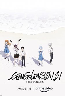 Evangelion: 3.0+1.01 Thrice Upon a Time