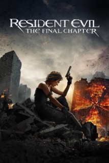 Resident Evil: The Final Chapter Resident Evil: The Final Chapter