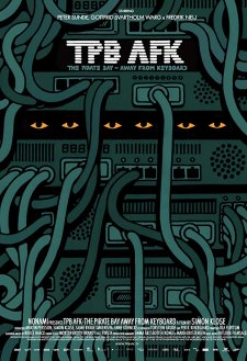 TPB AFK: The Pirate Bay Away from Keyboard TPB AFK: The Pirate Bay Away from Keyboard