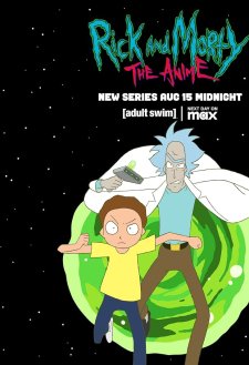 Rick and Morty: The Anime Rick and Morty: The Anime