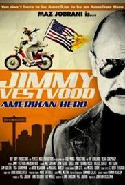 Jimmy Vestvood: Amerikan Hero Jimmy Vestvood: Amerikan Hero