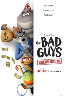 The Bad Guys: Breaking In The Bad Guys: Breaking In