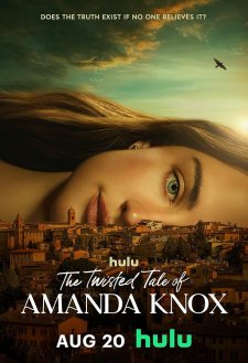The Twisted Tale of Amanda Knox The Twisted Tale of Amanda Knox