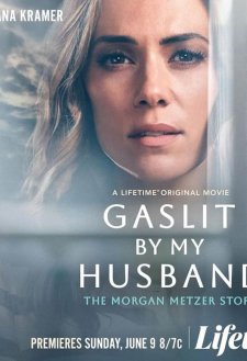 Gaslit by My Husband: The Morgan Metzer Story