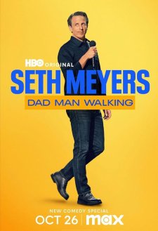 Seth Myers: Dad Man Walking Seth Myers: Dad Man Walking