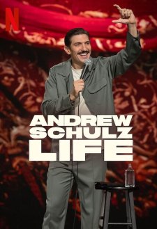 Andrew Schulz: Life Andrew Schulz: Life
