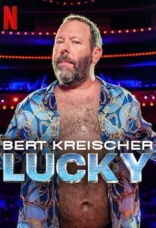 Bert Kreischer: Lucky Bert Kreischer: Lucky
