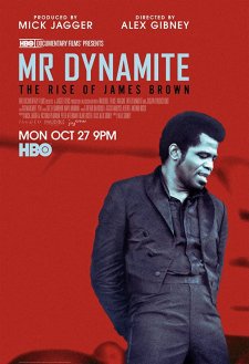 Mr. Dynamite: The Rise of James Brown Mr. Dynamite: The Rise of James Brown