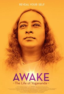 Awake: The Life of Yogananda Awake: The Life of Yogananda
