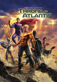 Justice League: Throne of Atlantis Justice League: Throne of Atlantis