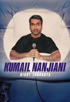 Kumail Nanjiani: Night Thoughts Kumail Nanjiani: Night Thoughts