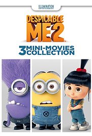 Despicable Me 2: 3 Mini-Movie Collection Despicable Me 2: 3 Mini-Movie Collection