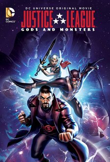 Justice League: Gods and Monsters Justice League: Gods and Monsters