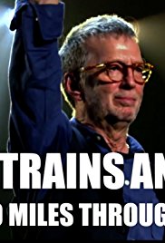 Eric Clapton Planes Trains and Eric Eric Clapton Planes Trains and Eric