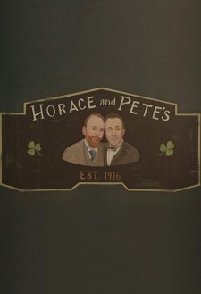 Horace and Pete Horace and Pete