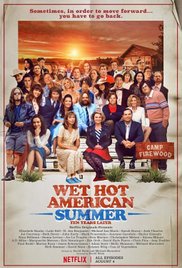 Wet Hot American Summer: Ten Years Later Wet Hot American Summer: Ten Years Later