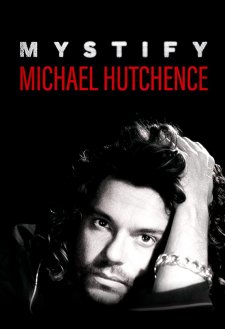 Mystify: Michael Hutchence