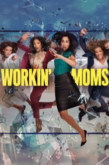 Workin' Moms Workin' Moms