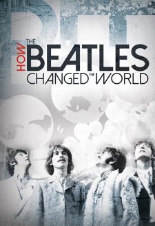 How the Beatles Changed the World