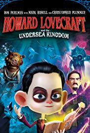 Howard Lovecraft & the Undersea Kingdom Howard Lovecraft & the Undersea Kingdom