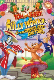 Tom and Jerry: Willy Wonka and the Chocolate Factory Tom and Jerry: Willy Wonka and the Chocolate Factory