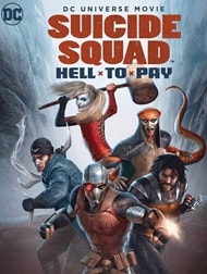 Suicide Squad: Hell to Pay Suicide Squad: Hell to Pay