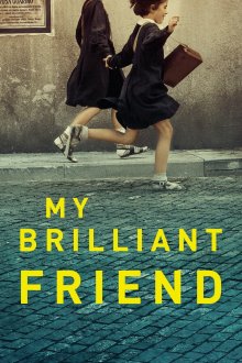 My Brilliant Friend My Brilliant Friend