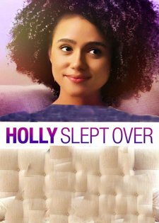 Holly Slept Over Holly Slept Over