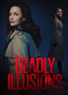 Deadly Illusions Deadly Illusions