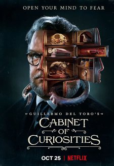 Guillermo del Toro's Cabinet of Curiosities Guillermo del Toro's Cabinet of Curiosities