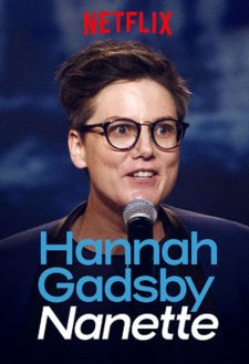 Hannah Gadsby: Nanette Hannah Gadsby: Nanette