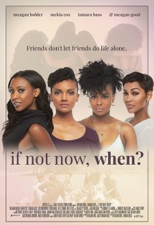 If Not Now, When? If Not Now, When?